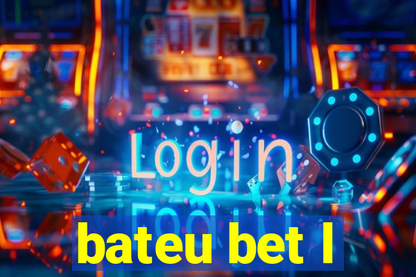 bateu bet l